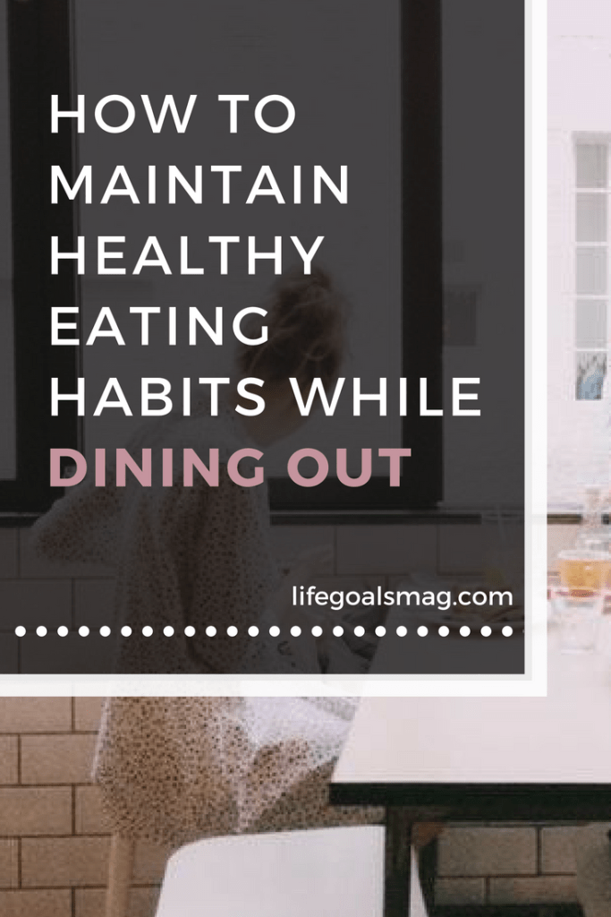 healthy eating habits while dining out at restaurants 